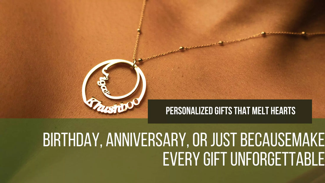 Birthday, Anniversary, or Just Because: Personalized Gifts That Melt Hearts